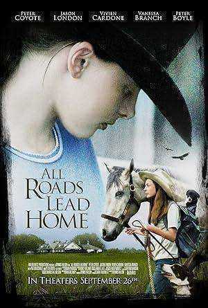 فيلم All Roads Lead Home 2008 مترجم